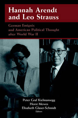 Hannah Arendt and Leo Strauss
