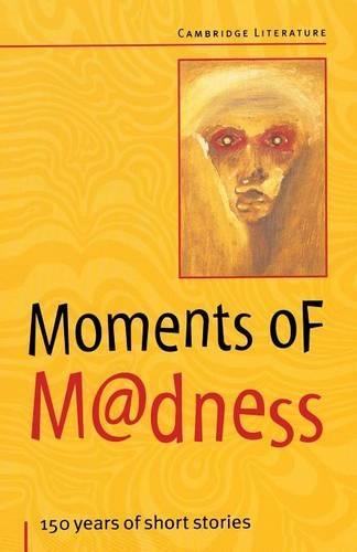 Moments of Madness