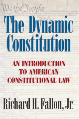 The Dynamic Constitution