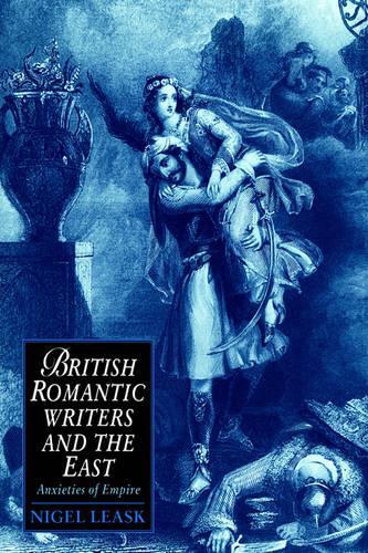 British Romantic Writers and the East