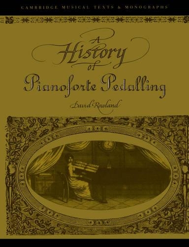 A History of Pianoforte Pedalling