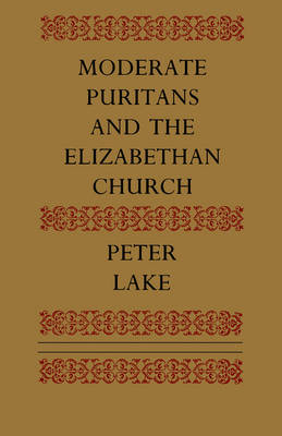 Moderate Puritans and the Elizabethan Church