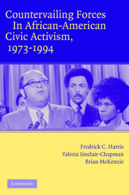 Countervailing Forces in African-American Civic Activism, 1973–1994