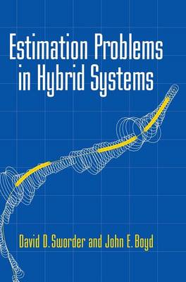 Estimation Problems in Hybrid Systems