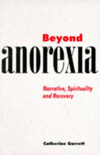 Beyond Anorexia