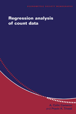 Econometric Society Monographs: Regression Analysis of Count Data Series Number 30