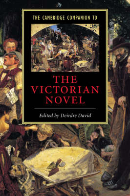 The Cambridge Companion to the Victorian Novel