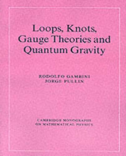 Loops, Knots, Gauge Theories and Quantum Gravity