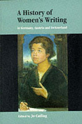 A History of Women's Writing in Germany, Austria and Switzerland