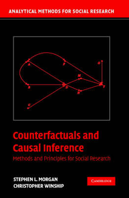Analytical Methods for Social Research: Counterfactuals and Causal Inference: Methods and Principles for Social Research