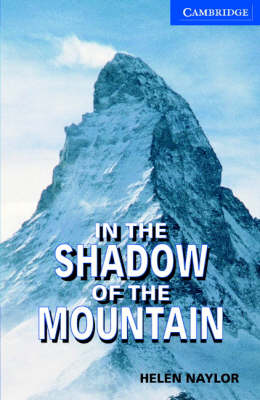 In the Shadow of the Mountain Level 5 Upper Intermediate Book with Audio CDs (2) Pack: Upper Intermediate Level 5