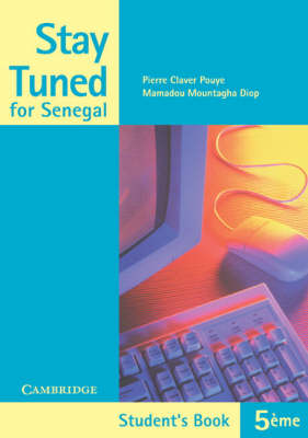Stay Tuned Student's Book for 5eme for Senegal