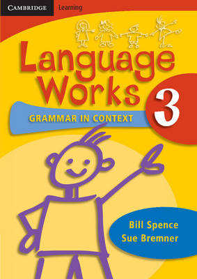 Language Works: Grammar in Context: Language Works Book 3: Grammar in Context