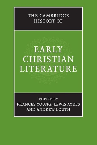 The Cambridge History of Early Christian Literature