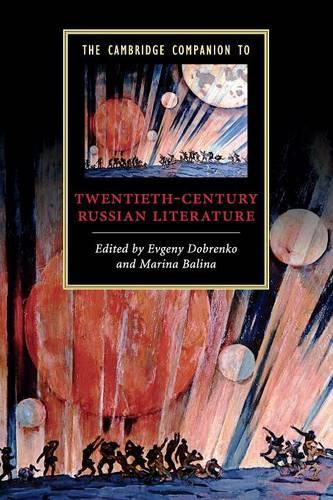 The Cambridge Companion to Twentieth-Century Russian Literature