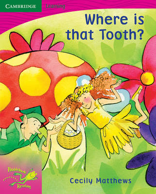 Pobblebonk Reading Module 2: Pobblebonk Reading 2.5 Where is that Tooth?