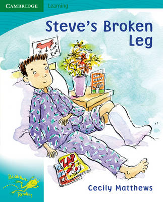 Pobblebonk Reading Module 5: Pobblebonk Reading 5.2 Steve's Broken Leg