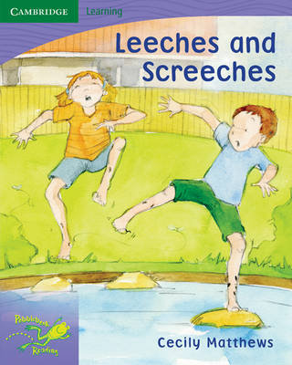 Pobblebonk Reading Module 6: Pobblebonk Reading 6.3 Leeches and Screeches