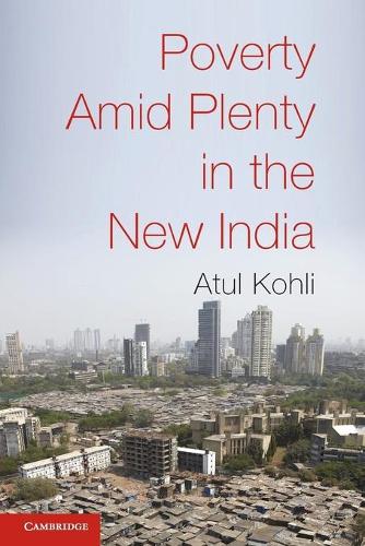 Poverty amid Plenty in the New India