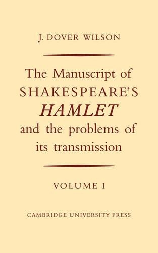 The Manuscript of Shakespeare's Hamlet and the Problems of Its Transmission 2 Volume Set