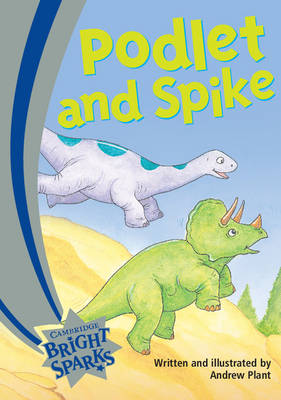 Bright Sparks: Bright Sparks: Podlet and Spike: Emergent
