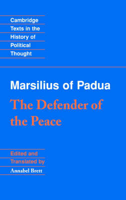 Marsilius of Padua: The Defender of the Peace