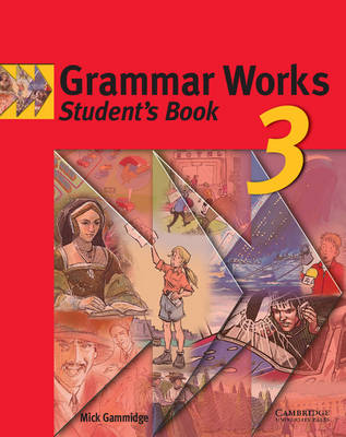 Grammar Works 3 Student's Book: Level 3