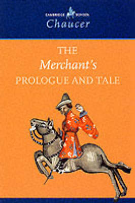 The Merchant's Prologue and Tale