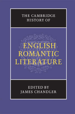 The Cambridge History of English Romantic Literature