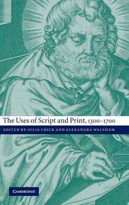 The Uses of Script and Print, 1300–1700