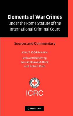 Elements of War Crimes under the Rome Statute of the International Criminal Court