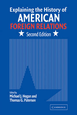 Explaining the History of American Foreign Relations