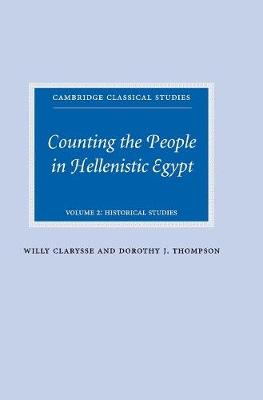 Counting the People in Hellenistic Egypt: Volume 2, Historical Studies