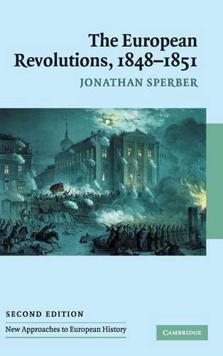 The European Revolutions, 1848–1851