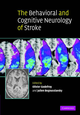 The Behavioral and Cognitive Neurology of Stroke