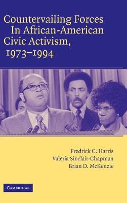 Countervailing Forces in African-American Civic Activism, 1973–1994