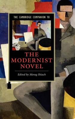 The Cambridge Companion to the Modernist Novel