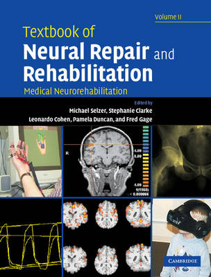 Textbook of Neural Repair and Rehabilitation: Volume 2, Medical Neurorehabilitation: Medical Neurorehabilitation v. 2