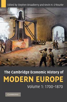 The Cambridge Economic History of Modern Europe: Volume 1, 1700–1870