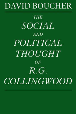 The Social and Political Thought of R. G. Collingwood