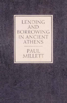 Lending and Borrowing in Ancient Athens