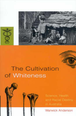 The Cultivation of Whiteness