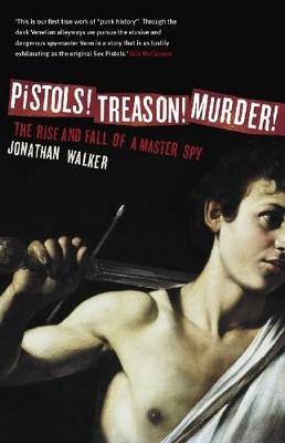 Pistols! Treason! Murder!