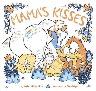 Mama's Kisses
