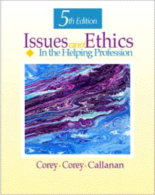 Issues and Ethics in the Helping Professions