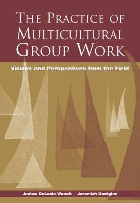 The Practice of Multicultural Group Work