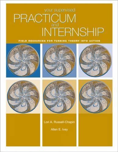 Your Supervised Practicum and Internship