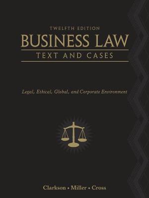 Business Law: Text and Cases