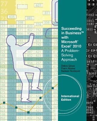 Succeeding in Business with MicrosoftÂ® ExcelÂ® 2010