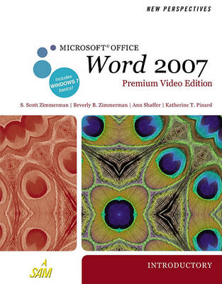 New Perspectives on Microsoft Office Word 2007, Introductory, Premium Video Edition